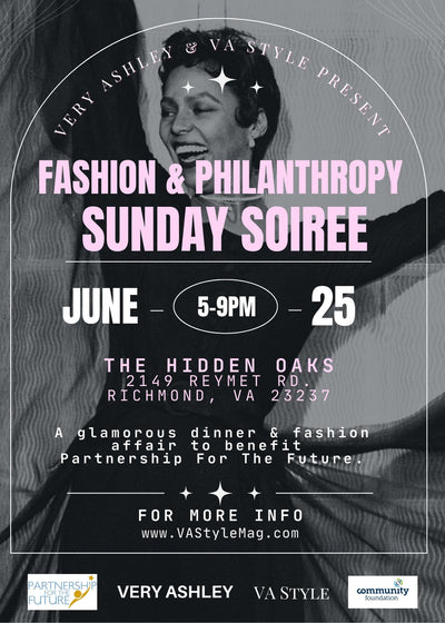 The Fashion & Philanthropy Sunday Soiree Is Happening!